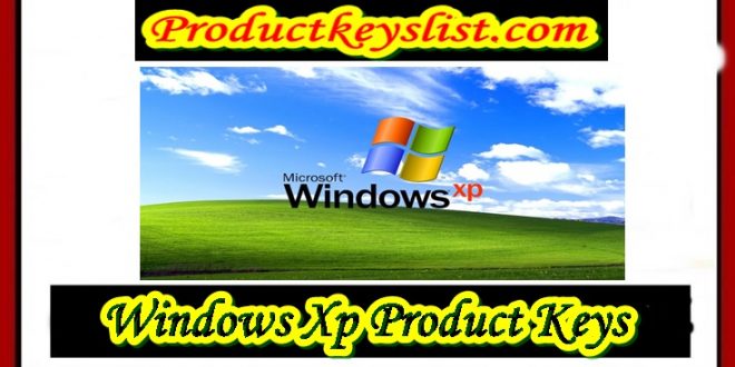 serial number windows xp pro sp3 serial number windows xp pro sp3