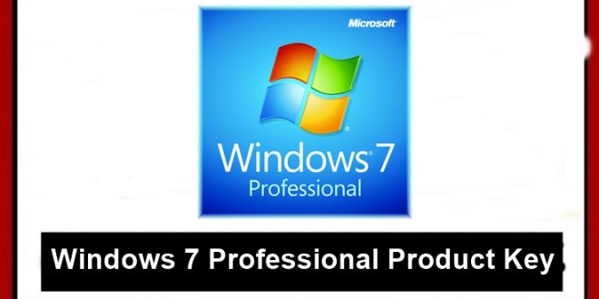 Windows 7 Professional Product Key [2023 Updated] + Methood