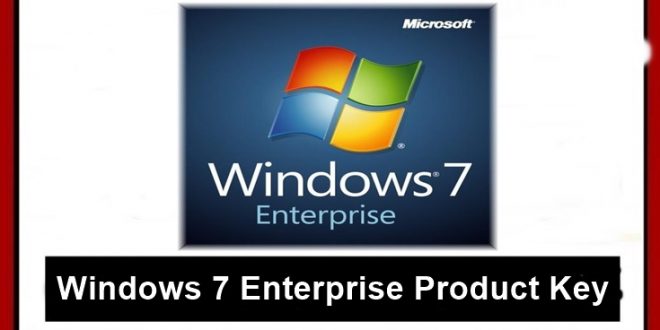 Windows 7 Enterprise Product Key Serial Key 2023 [100% Working]