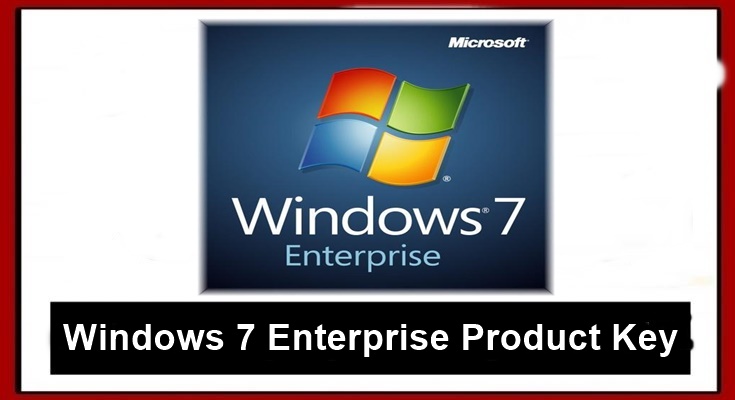 Windows 7 enterprise product keys