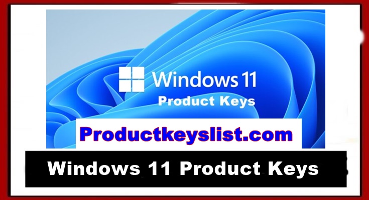 Windows 11 Product keys