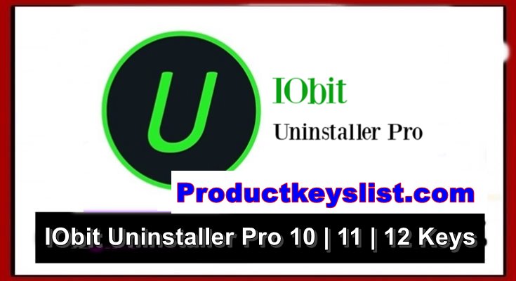 IObit Uninstaller Pro 10 | 11 | 12 Keys